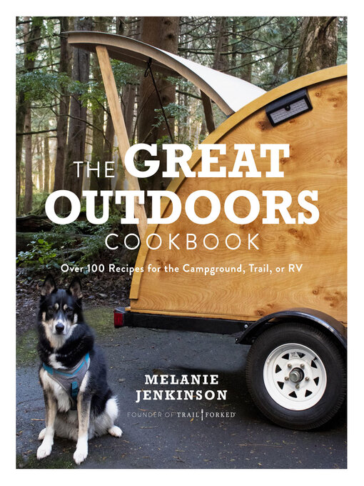 Title details for The Great Outdoors Cookbook by Melanie Jenkinson - Available